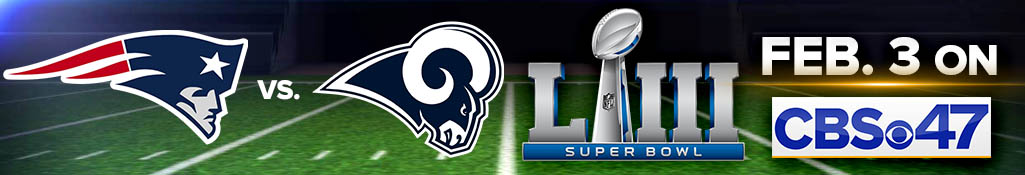 Super Bowl 53 on CBS47 on Feb. 3